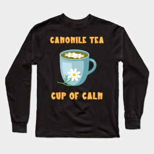 Camomile Tea Cup Of Calm Long Sleeve T-Shirt